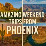 weekend trips from Phoenix